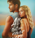 All That We Never Were (2026) (Hindi + Spanish) Dual Audio Hollywood Movie HD ESub